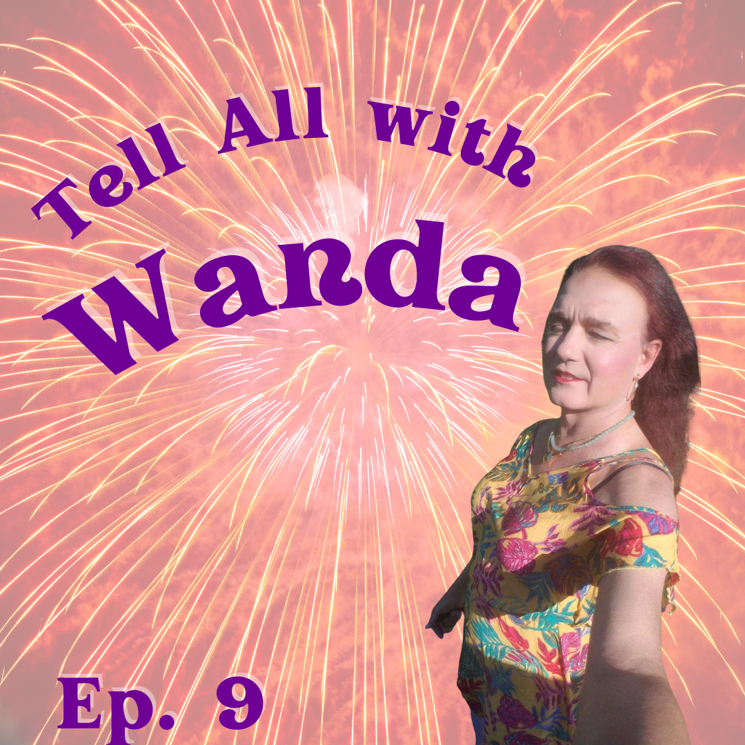 Episode 10: Tell All with Wanda post thumbnail image